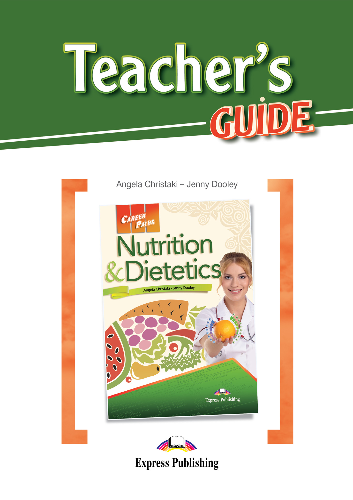 

Career Paths: Nutrition & Dietetics. Teacher's Guide