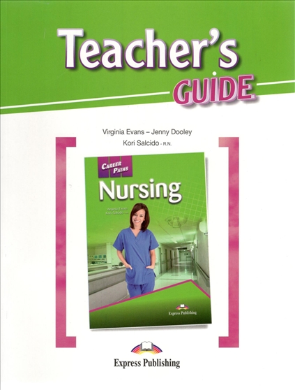 

Книга Career Paths: Nursing. Teacher's Guide