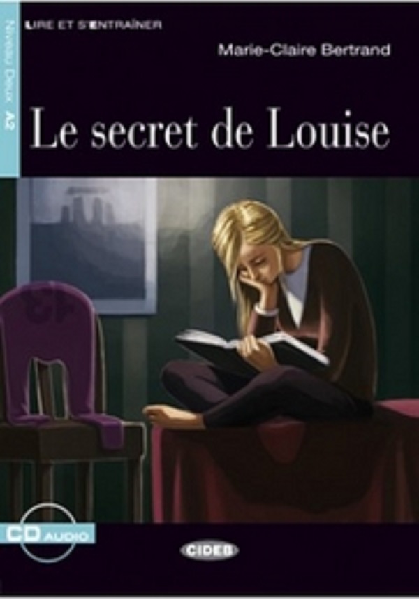 

Книга Le Secret de Louise (+ Audio CD)