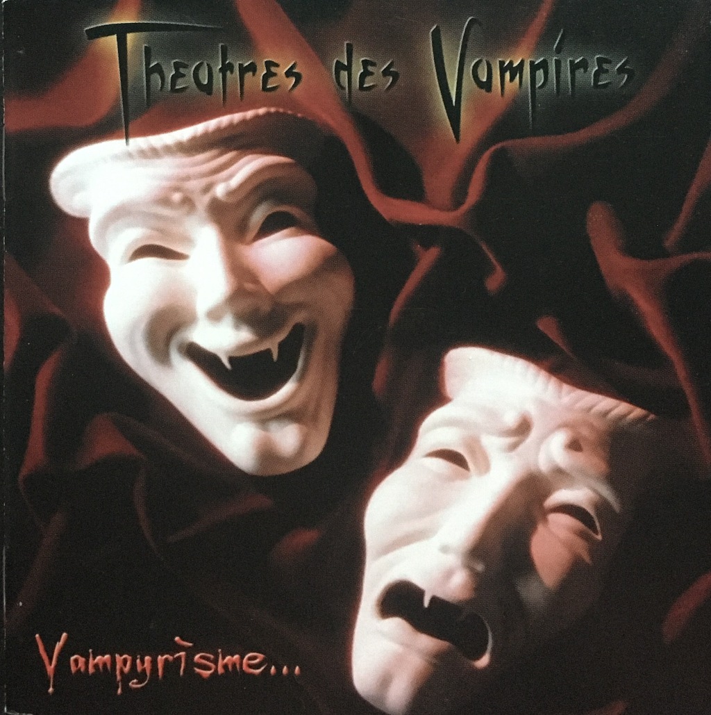 

Theatres Des Vampires Vampyrisme, Theatres Des Vampires / Vampyrisme