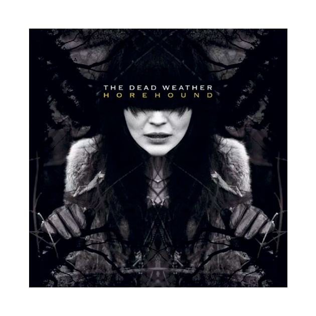 

The Dead Weather. Horehound
