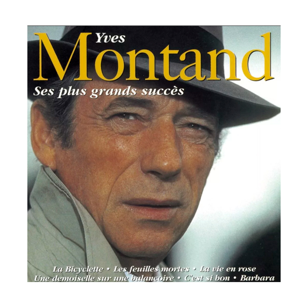 

Yves Montand. Ses Plus Grands Succes