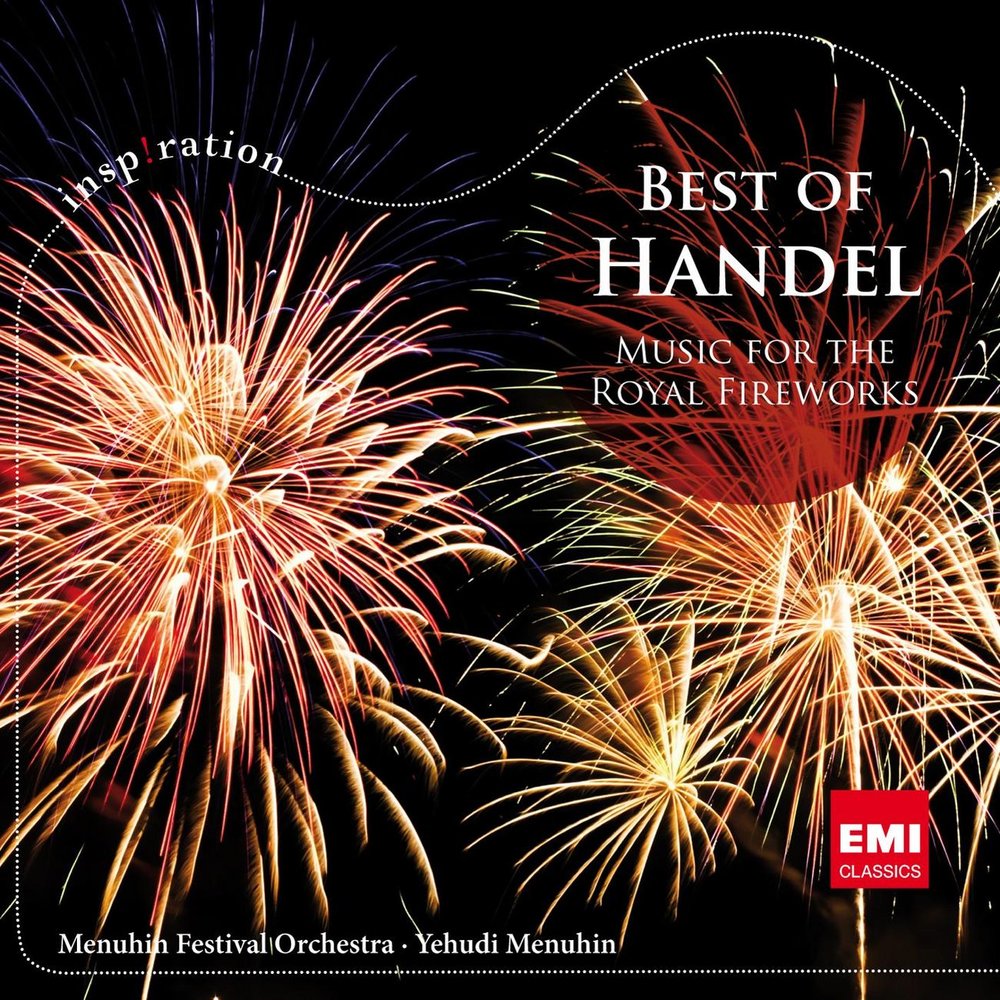 

Menuhin Festival Orchestra. Fireworks Music: Best of Handel