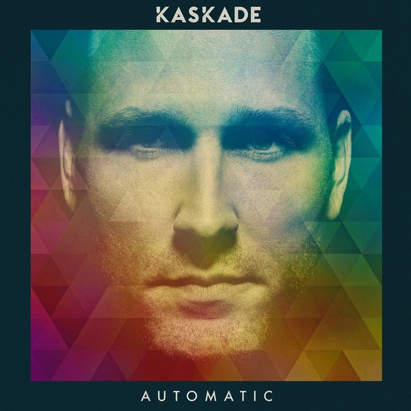 

Kaskade. Automatic