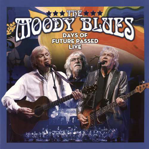 

The Moody Blues. Days Of Future Passed Live