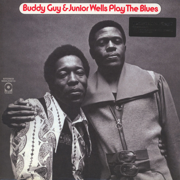 

Buddy Guy & Junior Wells. Play The Blues