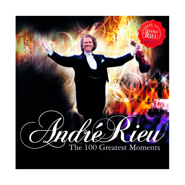 

Rieu, Andre 100 Greatest Moments