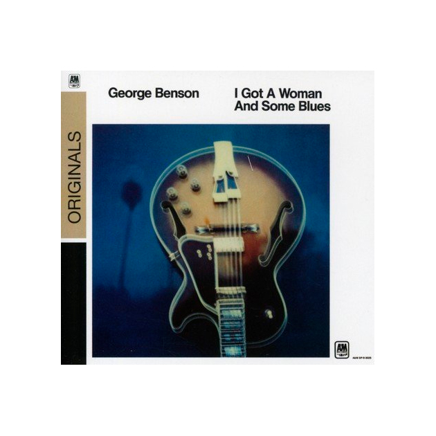 

Benson, George I Got A Woman And Some Blues