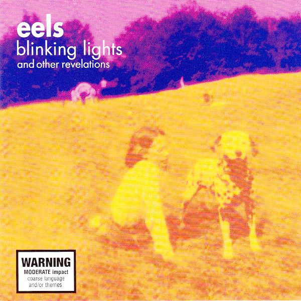 

Eels Blinking Lights And Other Revelations