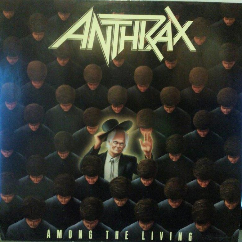 

Anthrax Among The Living