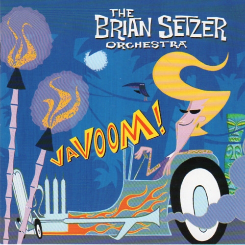 

Brian Setzer Orchestra, The Vavoom
