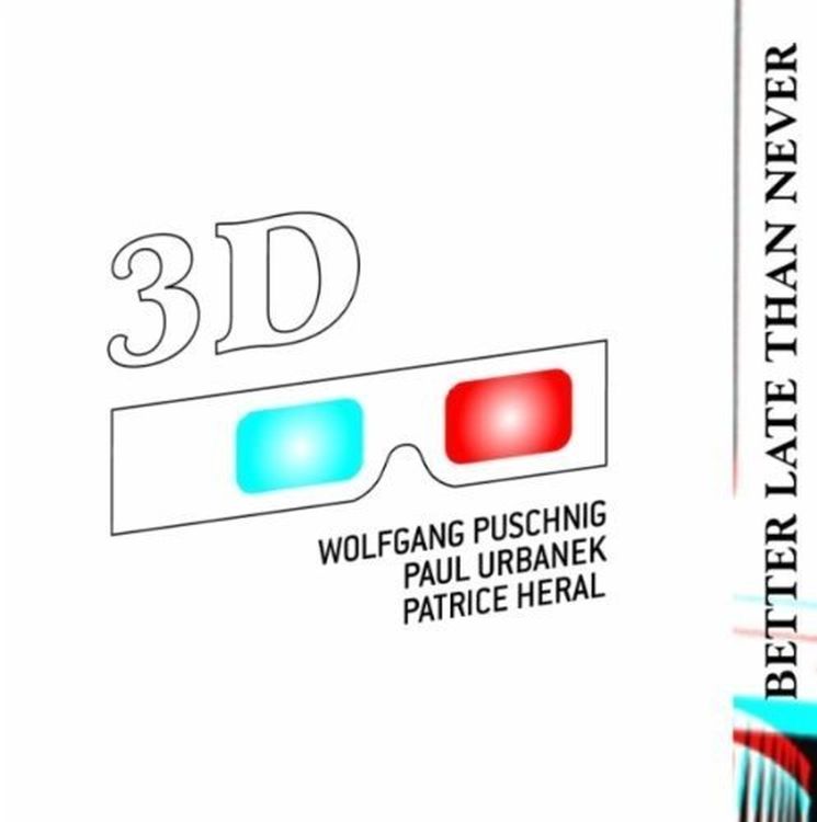 

3D Better Late Then Never