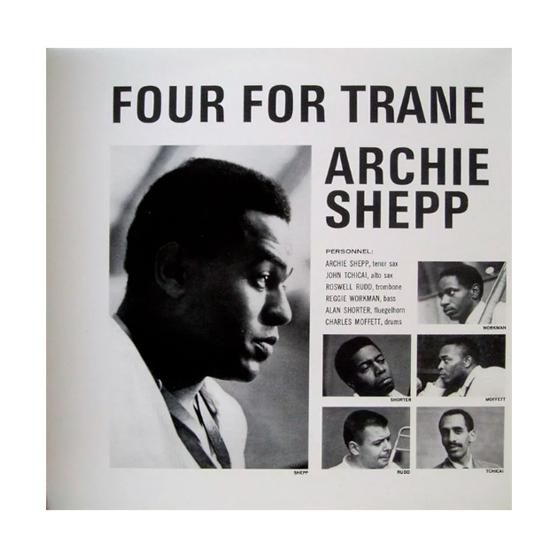 

Shepp, Archie Four For Trane