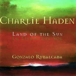 

Haden Charlie Land Of The Sun