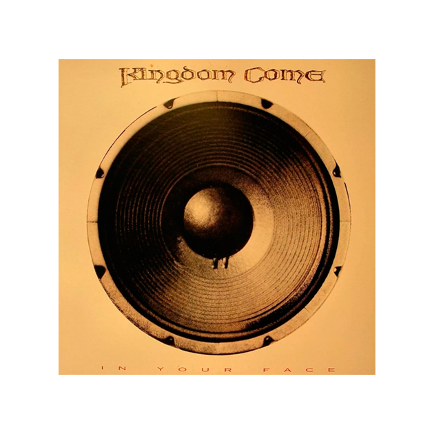 

Kingdom Come In Your Face