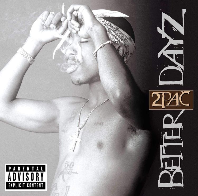 2Pac Better Dayz