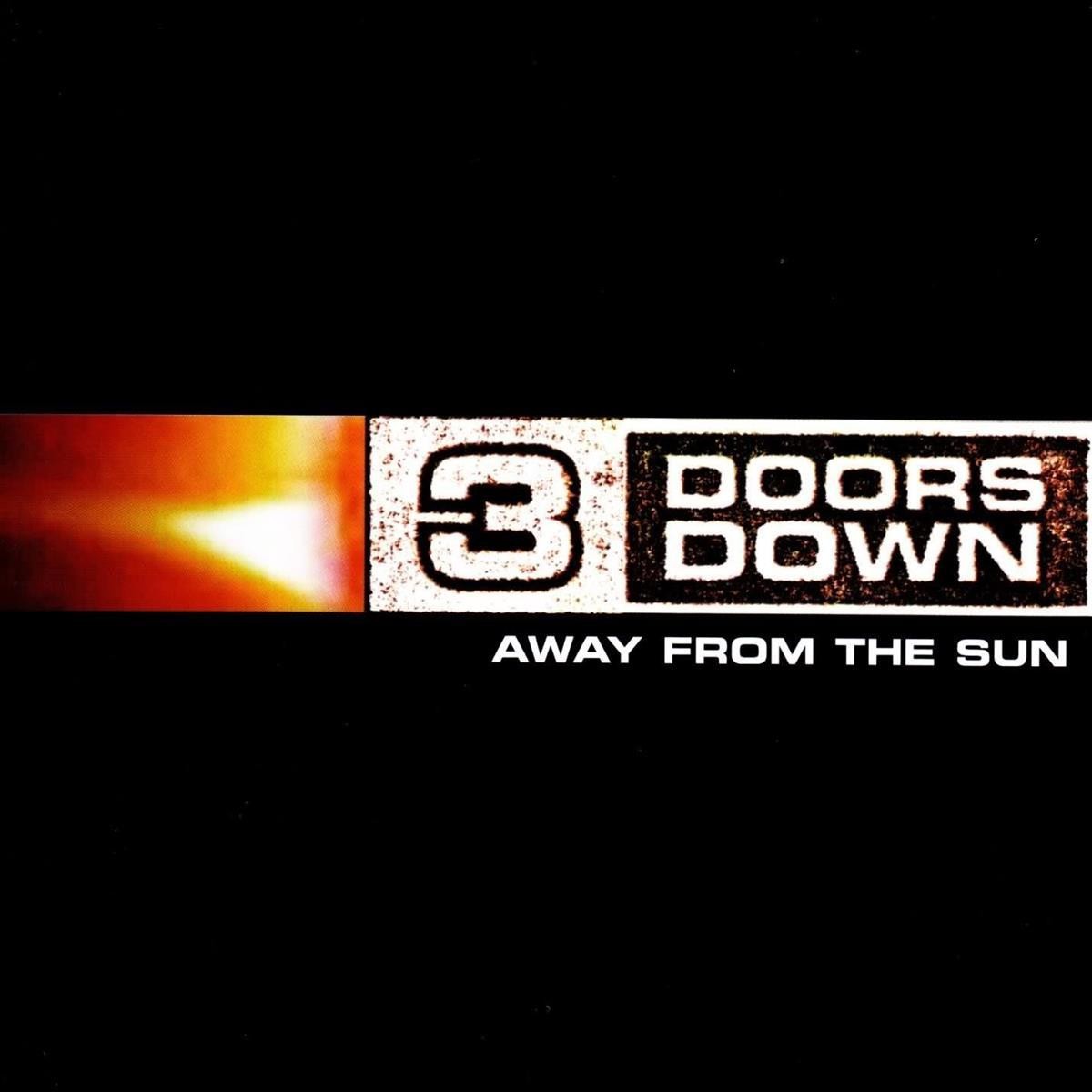 

3 Doors Down Away From The Sun