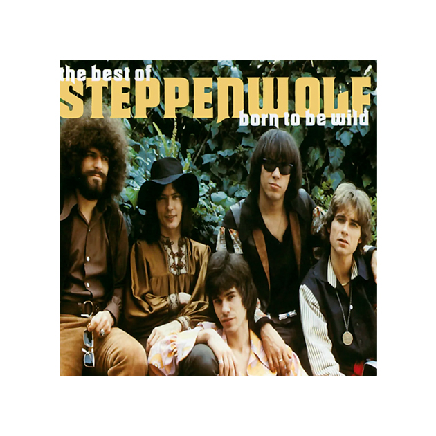 Steppenwolf Born To Be Wild (Best Of....)
