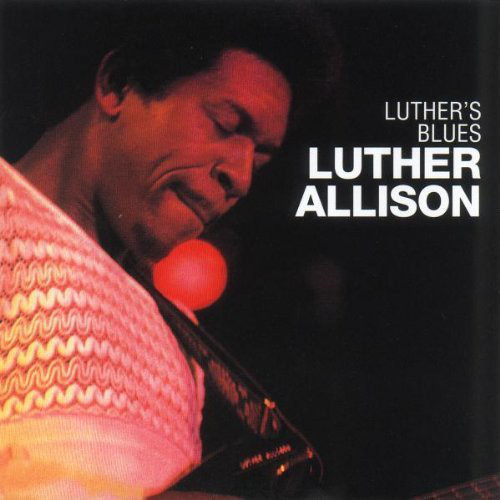 

Allison, Luther Luther's Blues