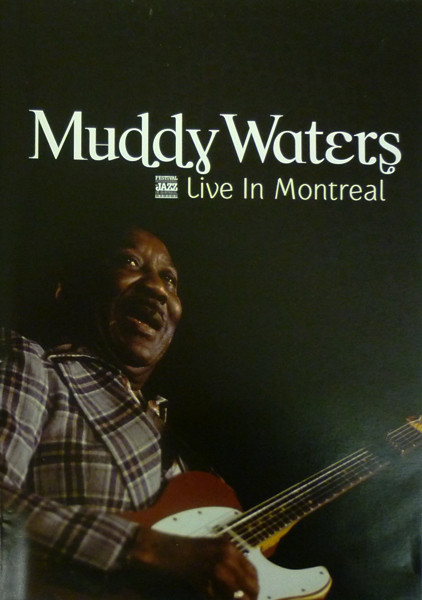 

Waters Muddy Live In Montreal