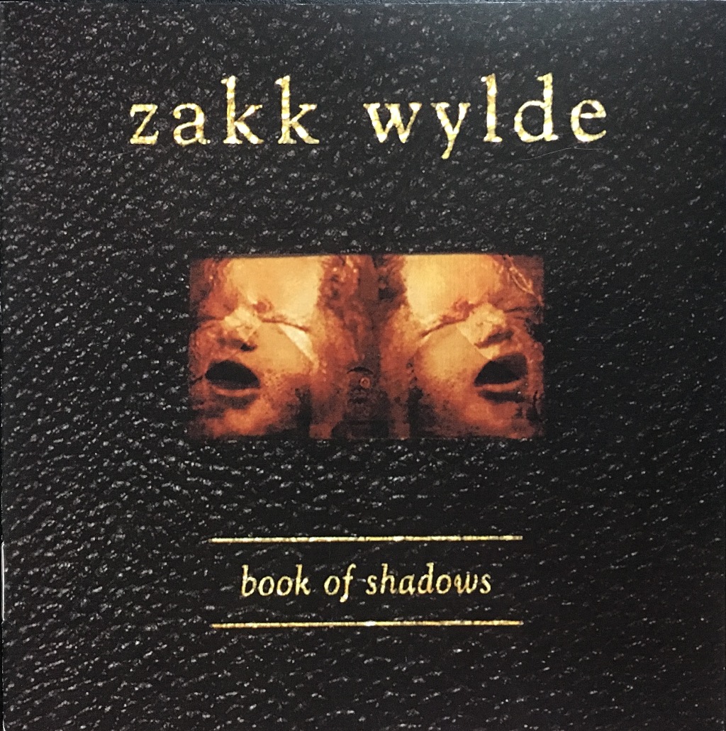 Zakk Wylde (Black Label Society, Ozzy Osbourne)  Book Of Shadows