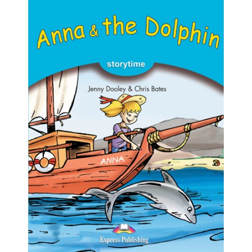 фото Anna & the dolphin, storytime, pupil`s book, stage 1, учебник express publishing