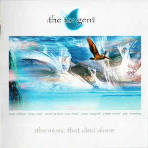 

The Tangent. The Music That Died Alone