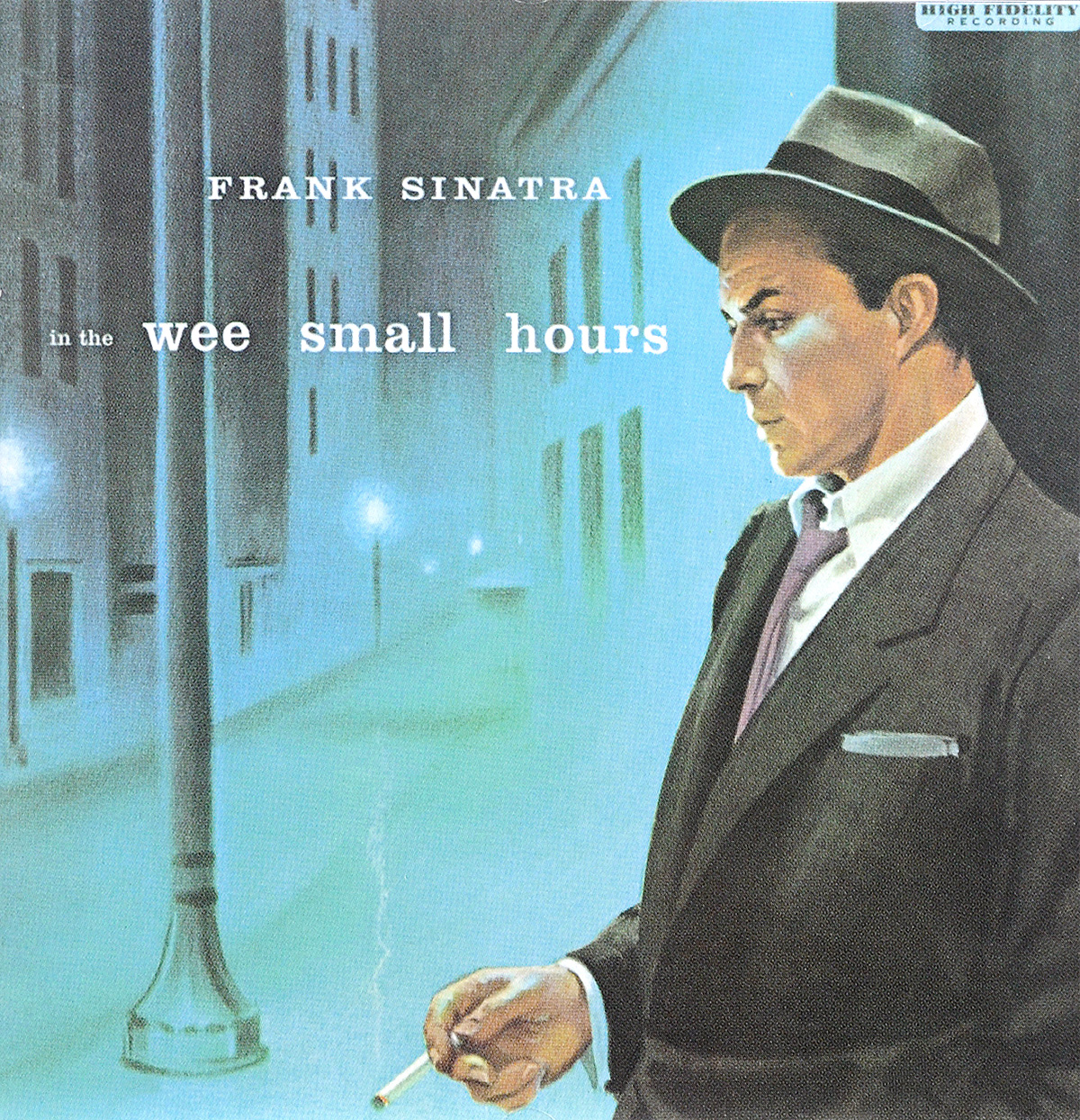 

Sinatra, Frank In The Wee Small Hours