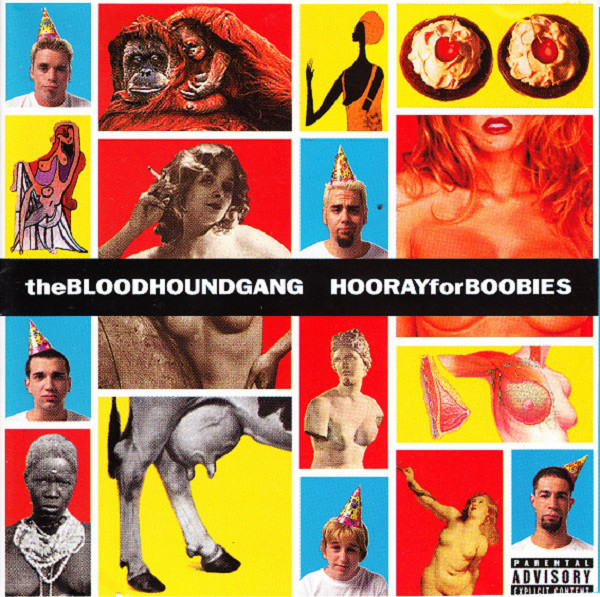 

Bloodhound Gang Hooray For Boobies