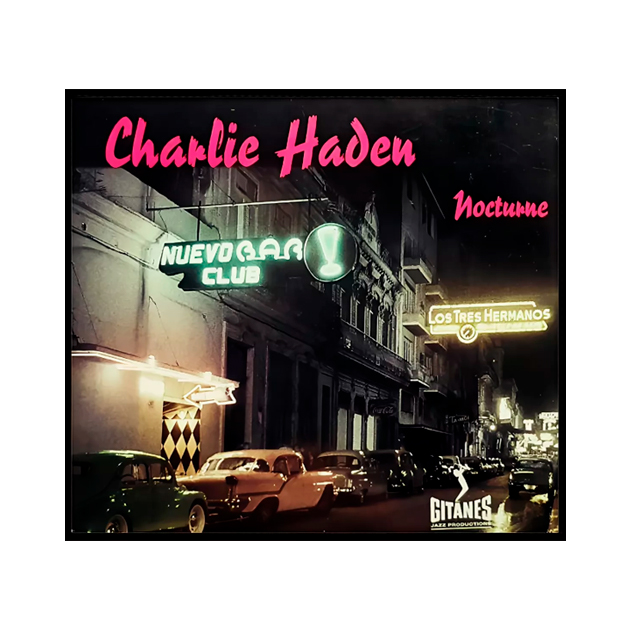 Haden, Charlie Nocturne