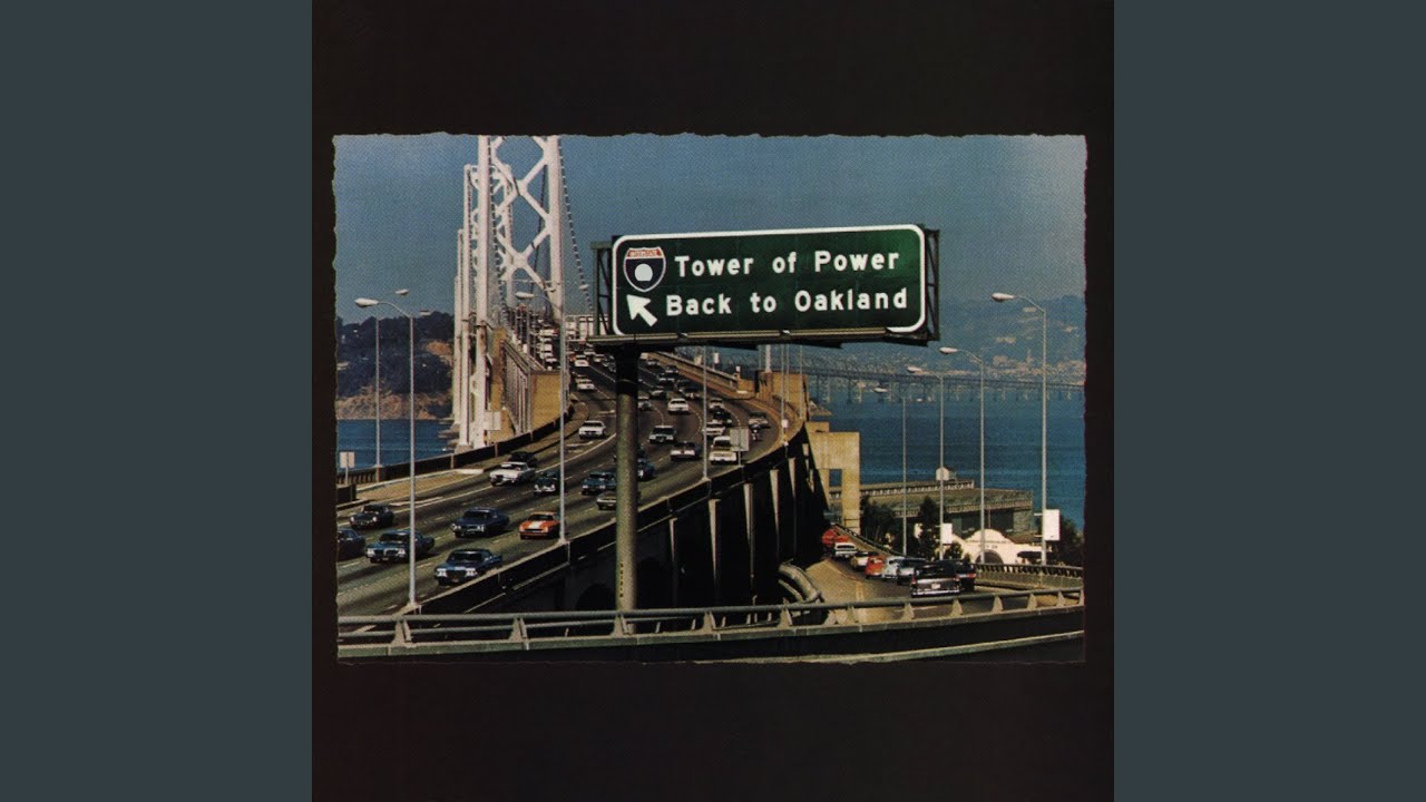 

TOWER OF POWER BACK TO OAKLAND
