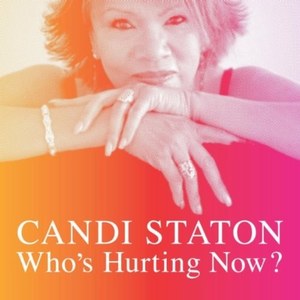 

Candi Staton: Who's Hurting Now, 1 LP