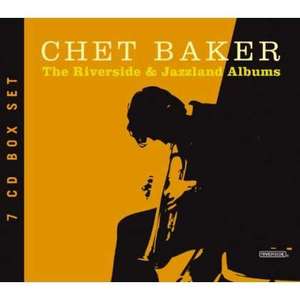 Chet Baker: The Riverside & Jazzland Albums