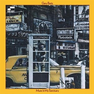 Gary Bartz - Music Is My Sanctuary, Made In Japan