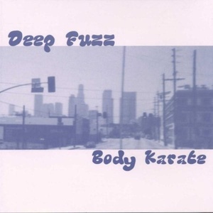 

Deep Fuzz: Body Karate