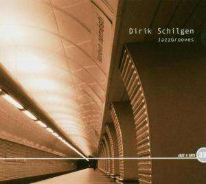 

Dirk Schilgen: JazzGrooves