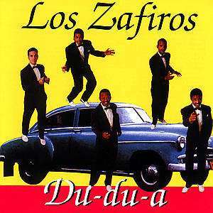 

Los Zafiros: Du-Du-A