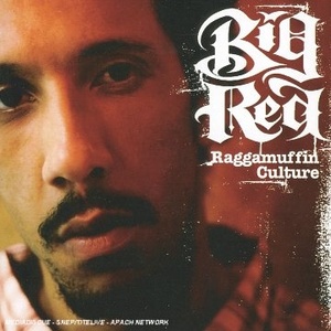 

Big Red: Raggamuffin Culture