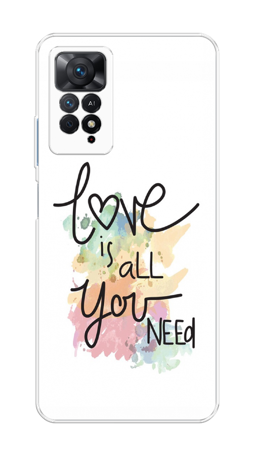 

Чехол на Xiaomi Redmi Note 11 Pro/11 Pro 5G/11E Pro/12 Pro 4G "Love is all you need", Белый;черный;зеленый, 314850-1