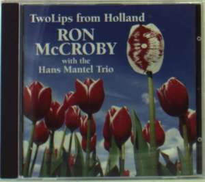 Ron McCroby With The Hans Mantel Trio ?– TwoLips From Holland