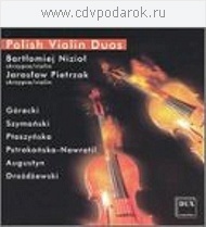 

Niziol & Pietrzak: Polish Violin Duos