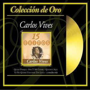 

Carlos Vives: Coleccion De Oro