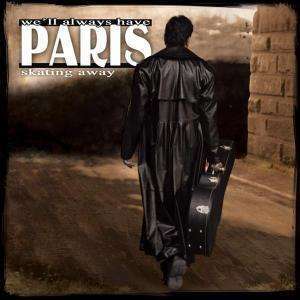 

We'll Always Have Paris: Skating Away