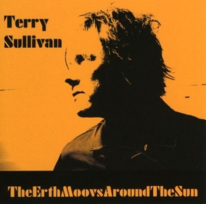 

Terry Sullivan: THEErthMoovsaroundTHESun