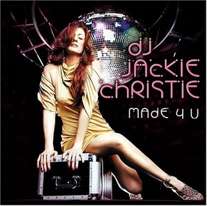 

DJ Jackie Christie: Made 4 U