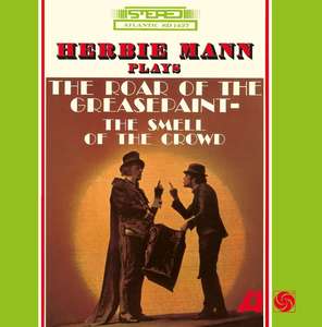 Herbie Mann - The Roar Of The Greasepaint, The Smell Of The Crowd