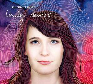 Hannah Kopf - Lonely Dancer