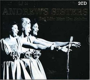 Andrews Sisters: Bei Mir Bist Du Schon