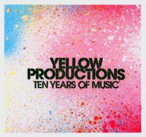 

Yellow Productions Ten Years of Music