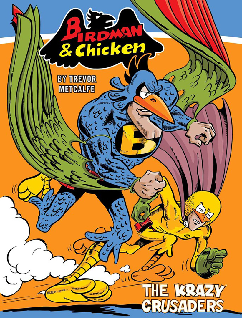 

Birdman and Chicken The Krazy Crusaders